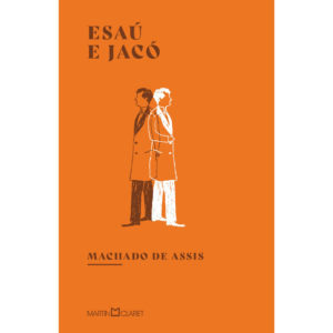 Esaú e Jacó - Machado de Assis