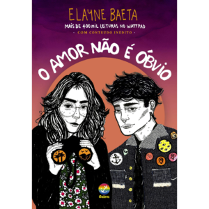 O amor não é óbvio - Elayne Baeta