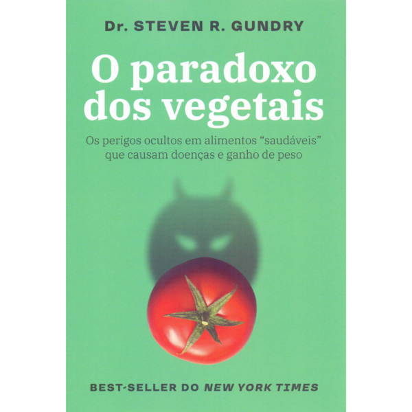 O paradoxo dos vegetais: Os perigos ocultos em alimentos 