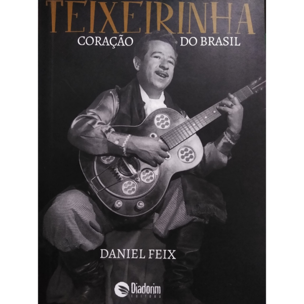 Teixeirinha - Coracao Do Brasil - Daniel Felix