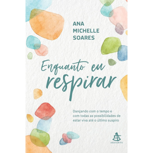 Enquanto eu respirar - Ana Michelle Soares