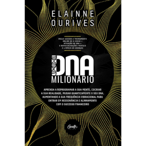 DNA MILIONÁRIO - ELAINNE OURIVES