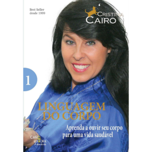 Linguagem do Corpo - Volume 1 - Cristina Cairo