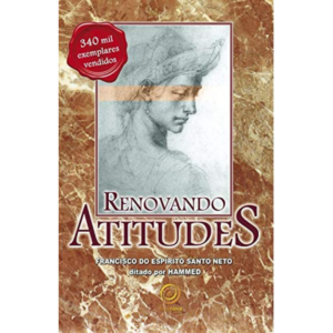 Renovando atitudes - Francisco do Espirito Santo Neto