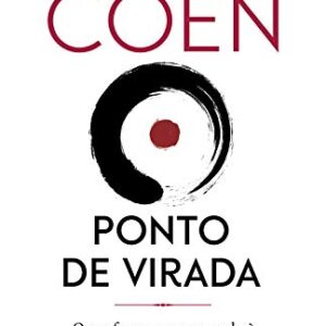 Ponto de virada: O que faz uma pessoa mudar? - Monja Coen