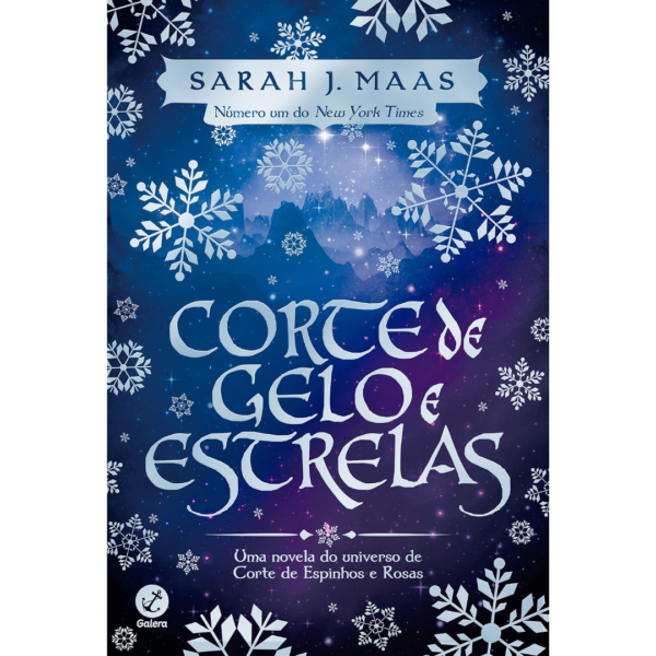Corte de Gelo e Estrelas (Corte de espinhos e rosas 4): Uma novela do universo de Corte de espinhos e rosas - Sarah J. Maas