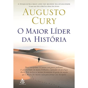O maior líder da história - Augusto Cury