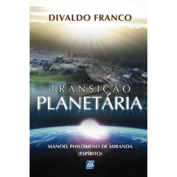 Transição Planetária - Divaldo Pereira Franco