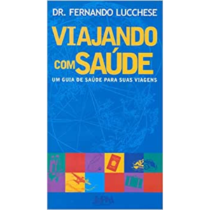 Viajando com saúde - Fernando Lucchese