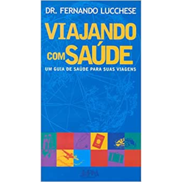 Viajando com saúde - Fernando Lucchese