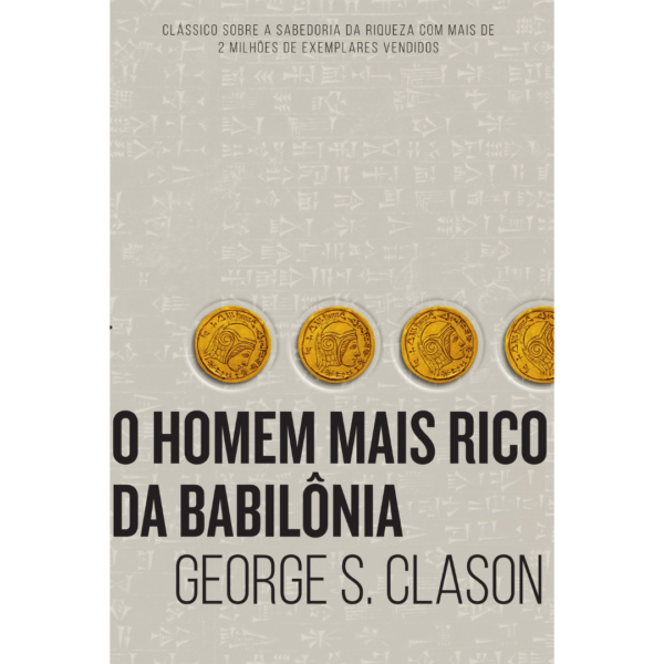 O homem mais rico da Babilônia - George S Clason
