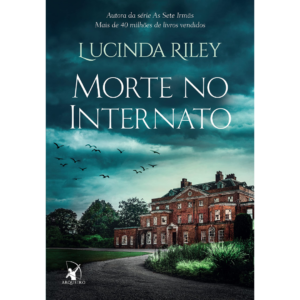 Morte no internato - Lucinda Riley