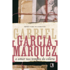O amor nos tempos do cólera -  Gabriel García Márquez