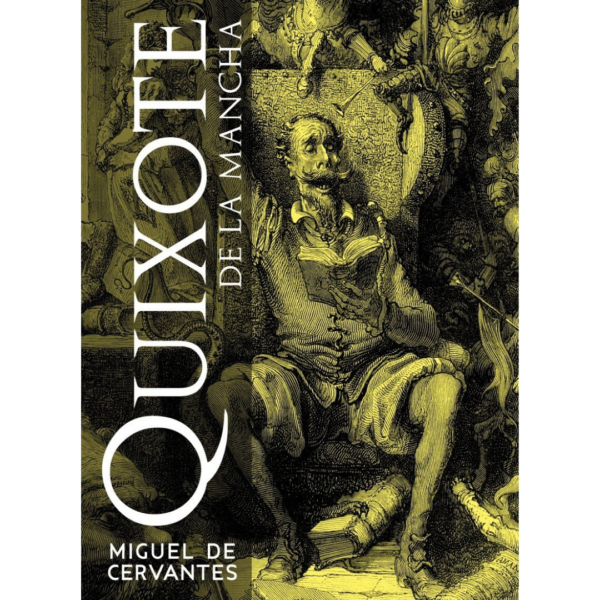 O engenhoso fidalgo Dom Quixote de La Mancha - Miguel de Cervantes (Capa Dura)
