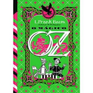 O Mágico de Oz: First Edition - L. Frank Baum (Capa Dura)