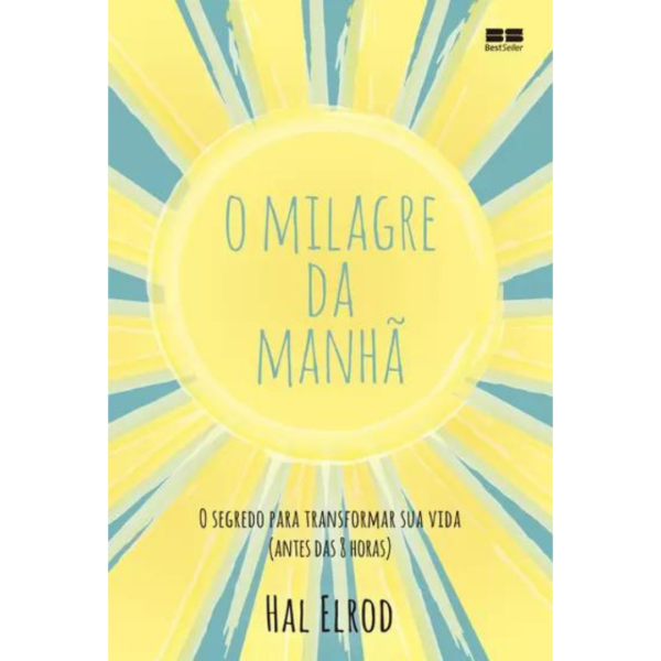 O milagre da manhã - Hal Elrod