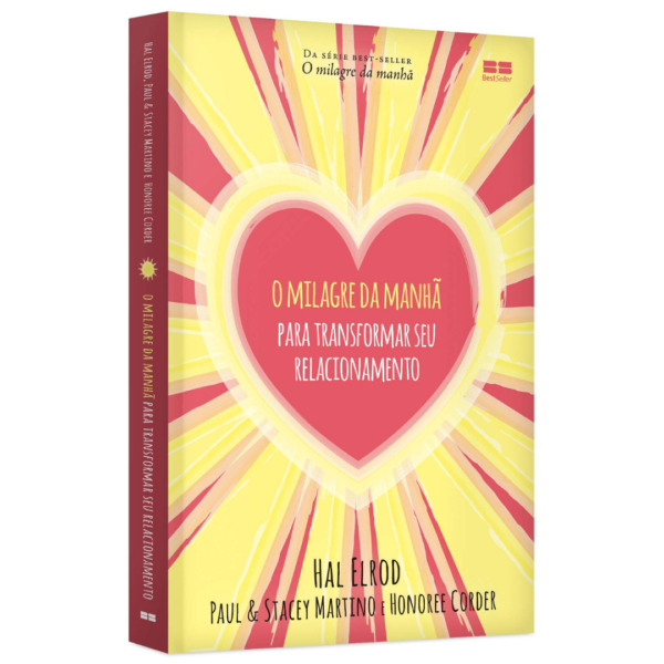 O milagre da manhã para transformar seu relacionamento - Hal Elrod & outros - Imagem 3