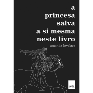 A princesa salva a si mesma neste livro - Amanda Lovelace