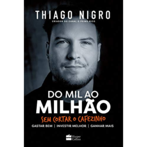 Do Mil ao Milhão. Sem Cortar o Cafezinho.