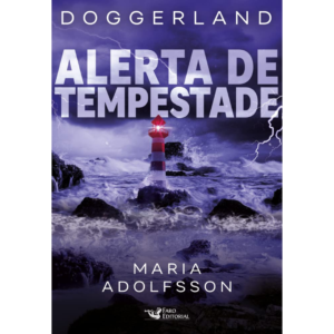 Alerta de tempestade (Doggerland 2) – Maria Adolfsson