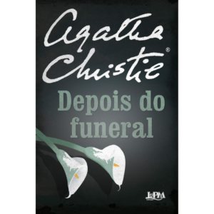 Depois do Funeral - Agatha Christie
