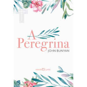 A peregrina -  John Bunyan