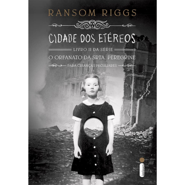 Cidade dos Etéreos (Orfanato da Srta. Peregrine Para Crianças Peculiares 2) - Ransom Riggs