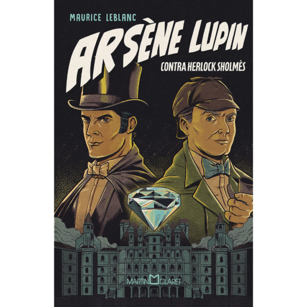Arsène Lupin contra Herlock Sholmès - Maurice Leblanc
