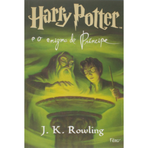 Harry Potter e o Enigma do Príncipe: 6 - J.K. Rowling