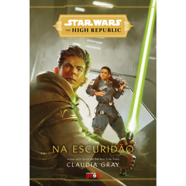 Star Wars: Na escuridão (The High Republic) - Claudia Gray