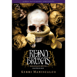 Reino das Bruxas: Irmandade Mística - Kerri Maniscalco