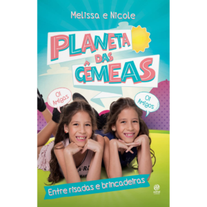 Planeta das gêmeas – Entre risadas e brincadeiras -  Planeta das Gêmeas