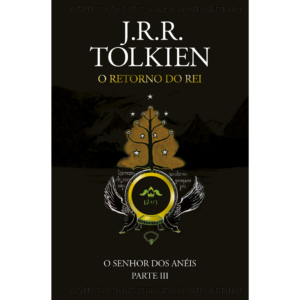 O Senhor dos Anéis: O retorno do rei - J.R.R. Tolkien