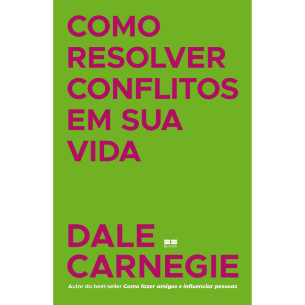 Como resolver conflitos em sua vida - Dale Carnegie