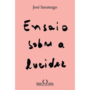 Ensaio sobre a lucidez - José Saramago