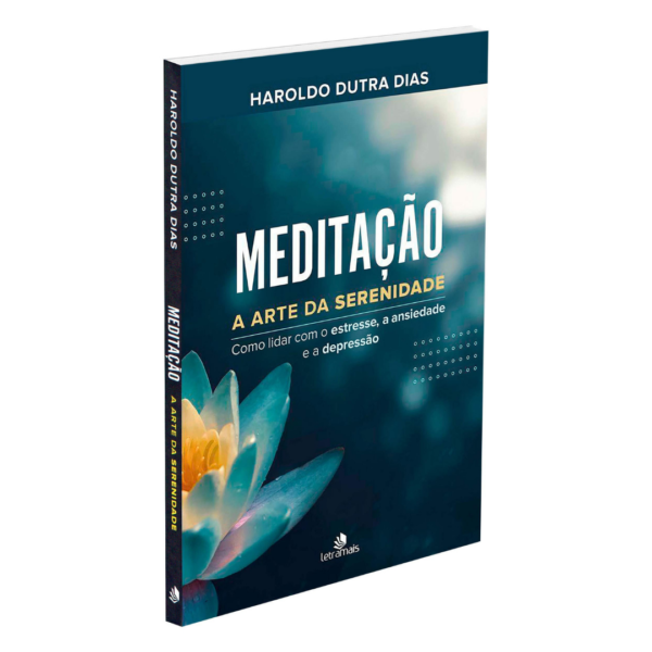 Meditação: A Arte Da Serenidade - Haroldo Dutra Dias - Imagem 2
