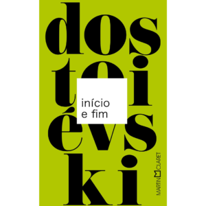 Início e Fim (Edição de Bolso) - Fiódor Dostoiévski