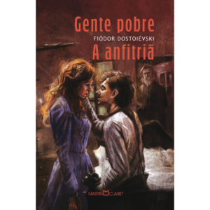 Gente Pobre e A Anfitriã (Capa Dura) - Fiódor Dostoiévski