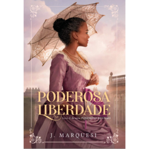Poderosa Liberdade (Poderoso destino 2) - J. Marquesi