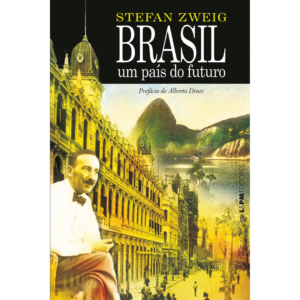 Brasil, um país do futuro - Stefan Zweig
