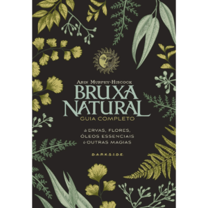 Bruxa Natural - Arin Murphy-Hiscock