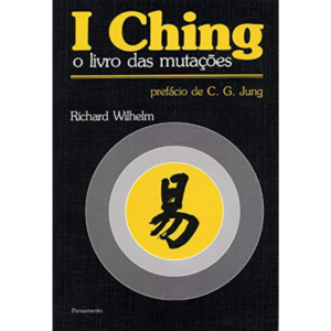 I Ching O Livro das Mutações - Richard Wilhelm