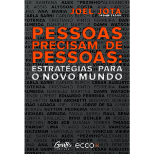 Pessoas precisam de pessoas: estratégias para o novo mundo