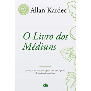 Livro dos Médiuns (O) - Allan Kardec