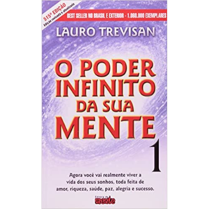 O Poder Infinito da Sua Mente - Volume 1 - lauro Trevisan