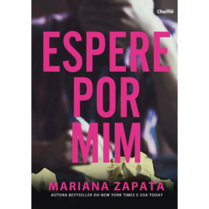 Espere por Mim - Mariana Zapata