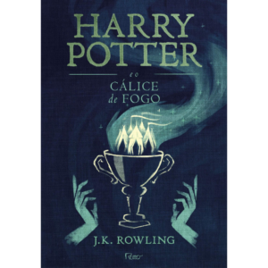 Harry Potter e o cálice de fogo (Capa dura) - J.K. Rowling