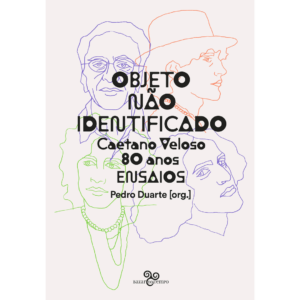 Objeto não identificado: Caetano Veloso 80 anos - Ensaios - Pedro Duarte (Org.)