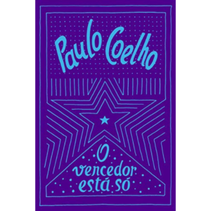 O vencedor está só - Paulo Coelho