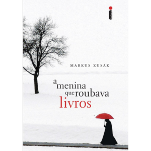 A Menina Que Roubava Livros – Markus Zusak